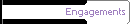 Engagements